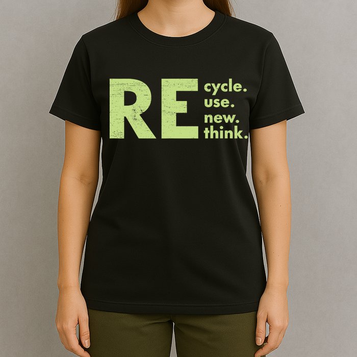 Recycle Reuse Renew Rethink Crisis Activism T-Shirt