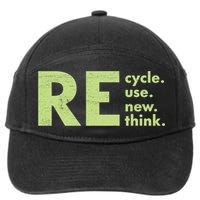 Recycle Reuse Renew Rethink Crisis Activism 7-Panel Snapback Hat