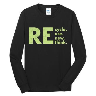 Recycle Reuse Renew Rethink Crisis Activism Tall Long Sleeve T-Shirt