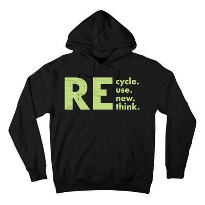 Recycle Reuse Renew Rethink Crisis Activism Tall Hoodie