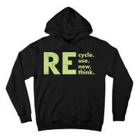 Recycle Reuse Renew Rethink Crisis Activism Tall Hoodie