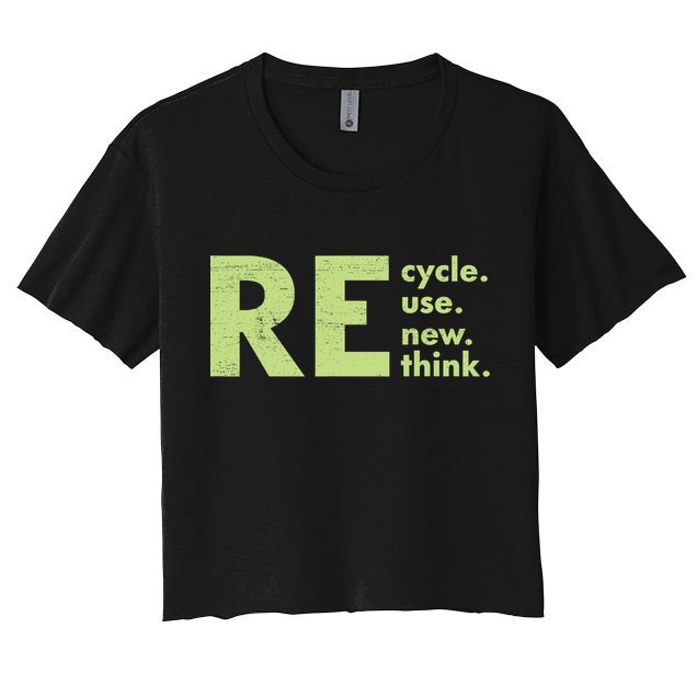 Recycle Reuse Renew Rethink Crisis Activism Crop Top
