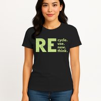 Recycle Reuse Renew Rethink Crisis Activism Womens T-Shirt