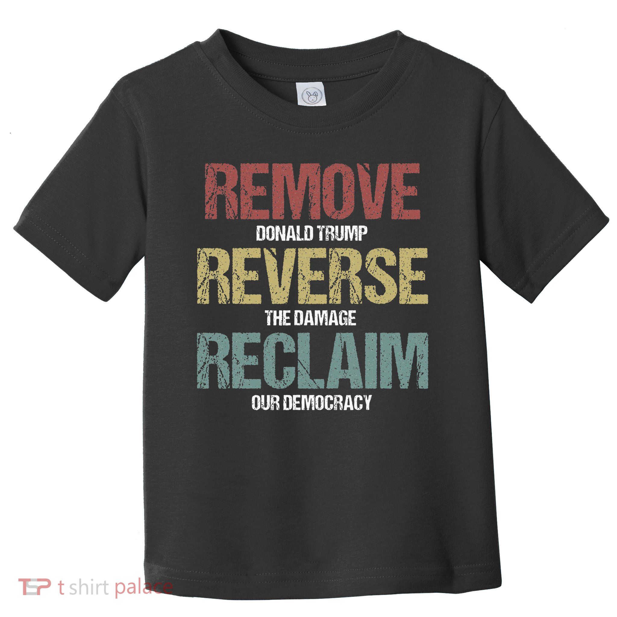 Remove Reverse Reclaim Protest Toddler T-Shirt