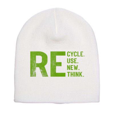 Recycle Reuse Renew Rethink Earth Day 22 April Crisis Environmental Activism Short Acrylic Beanie