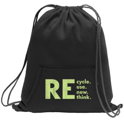 Recycle Reuse Renew Rethink Crisis Environmental Activism Sweatshirt Cinch Pack Bag