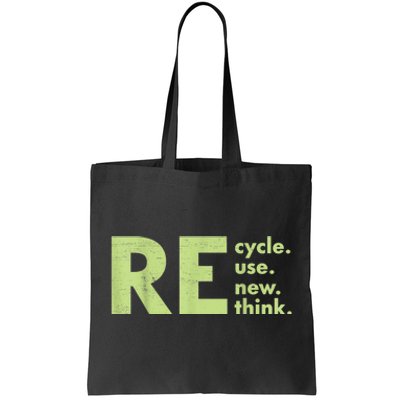 Recycle Reuse Renew Rethink Crisis Environmental Activism Tote Bag