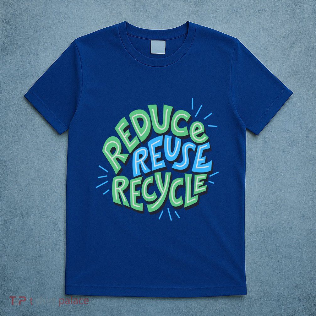 Reduce Reuse Recycle Green Design Gift T-Shirt