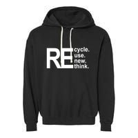 Recycle Recycle Reuse Renew Rethink Garment-Dyed Fleece Hoodie