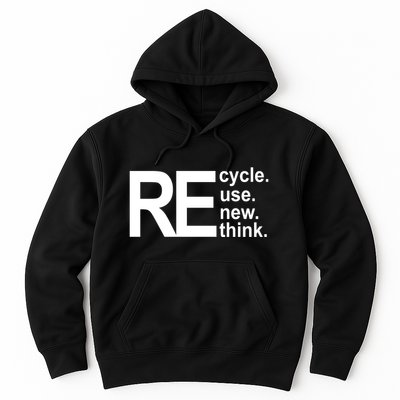 Recycle Recycle Reuse Renew Rethink Hoodie