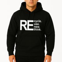 Recycle Recycle Reuse Renew Rethink Hoodie