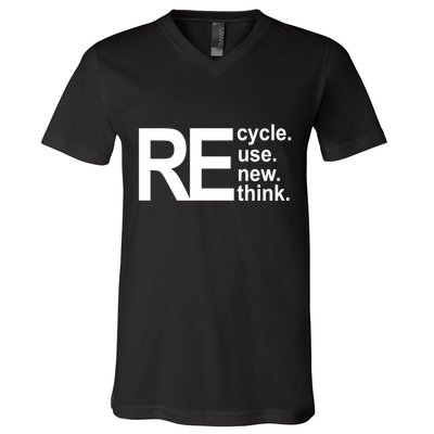 Recycle Recycle Reuse Renew Rethink V-Neck T-Shirt