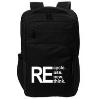 Recycle Recycle Reuse Renew Rethink Impact Tech Backpack