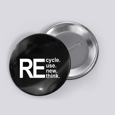 Recycle Recycle Reuse Renew Rethink Button