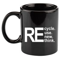 Recycle Recycle Reuse Renew Rethink 11oz C Handle Ceramic Mug