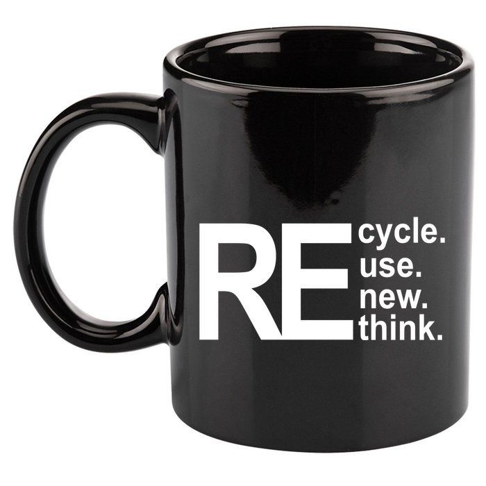 Recycle Recycle Reuse Renew Rethink 11oz C Handle Ceramic Mug