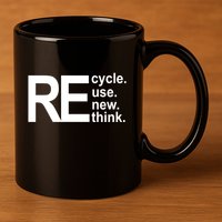 Recycle Recycle Reuse Renew Rethink 11oz C Handle Ceramic Mug