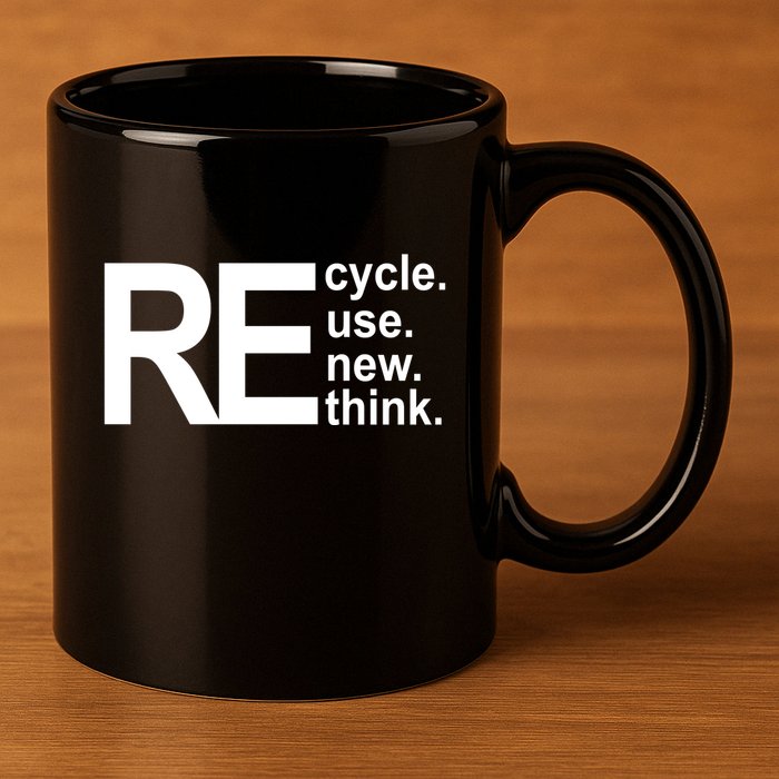 Recycle Recycle Reuse Renew Rethink 11oz C Handle Ceramic Mug