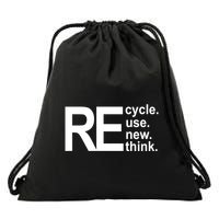 Recycle Recycle Reuse Renew Rethink Drawstring Bag