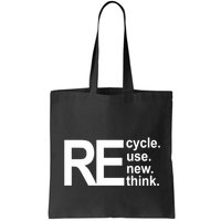 Recycle Recycle Reuse Renew Rethink Bag