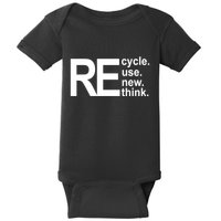 Recycle Recycle Reuse Renew Rethink Baby Bodysuit
