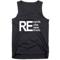 Recycle Recycle Reuse Renew Rethink Tank Top