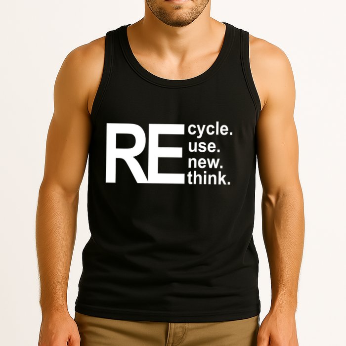 Recycle Recycle Reuse Renew Rethink Tank Top