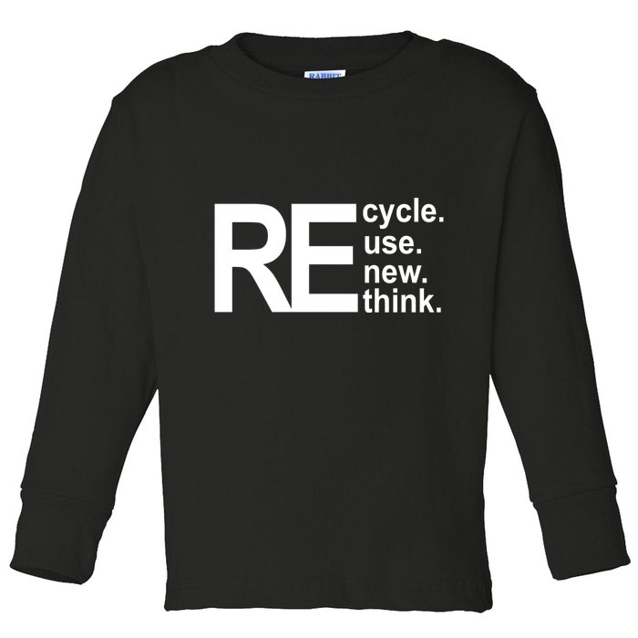 Recycle Recycle Reuse Renew Rethink Toddler Long Sleeve Shirt