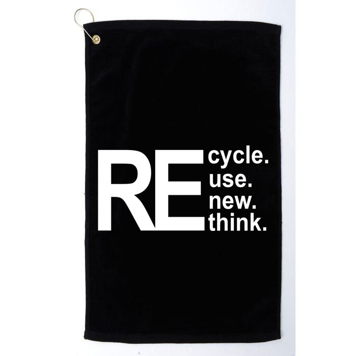 Recycle Recycle Reuse Renew Rethink Golf Towel