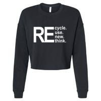 Recycle Recycle Reuse Renew Rethink Cropped Pullover Crew