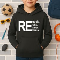 Recycle Recycle Reuse Renew Rethink Kids Hoodie