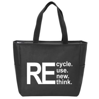 Recycle Recycle Reuse Renew Rethink Zip Tote Bag