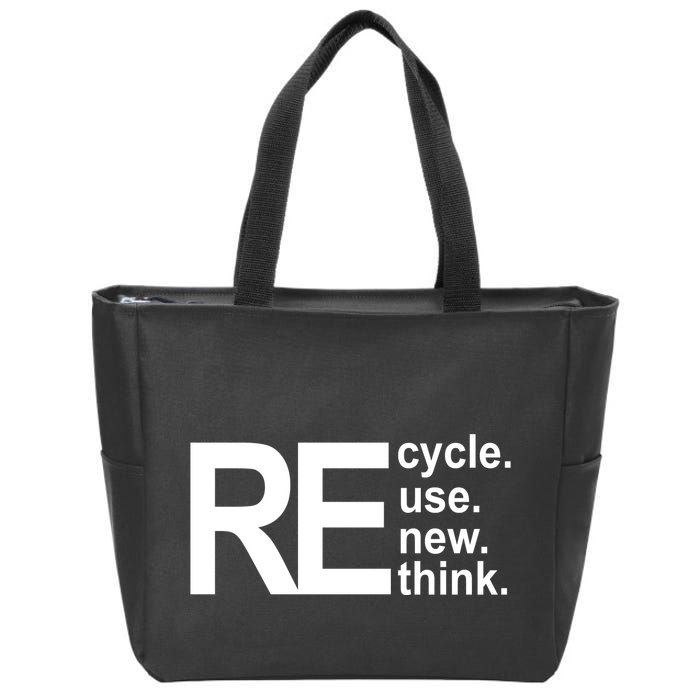 Recycle Recycle Reuse Renew Rethink Zip Tote Bag