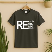 Recycle Recycle Reuse Renew Rethink T-Shirt