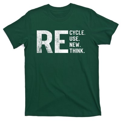 Recycle Reuse Renew Rethink Earth Day 22 April Crisis Environmental Activism T-Shirt