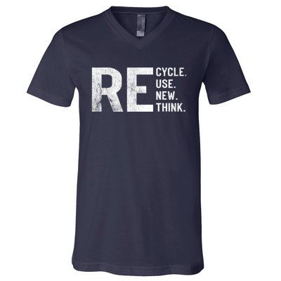 Recycle Reuse Renew Rethink Earth Day 22 April Crisis Environmental Activism V-Neck T-Shirt