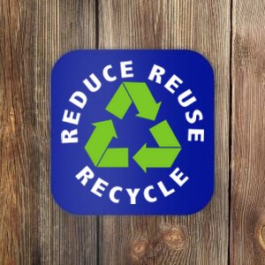 Reduce Reuse Recycle Happy Earth Day Save Earth Funny Gift Coaster