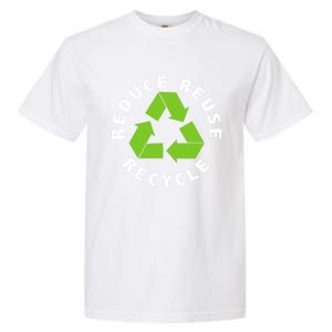 Reduce Reuse Recycle Happy Earth Day Save Earth Funny Gift Garment-Dyed Heavyweight T-Shirt