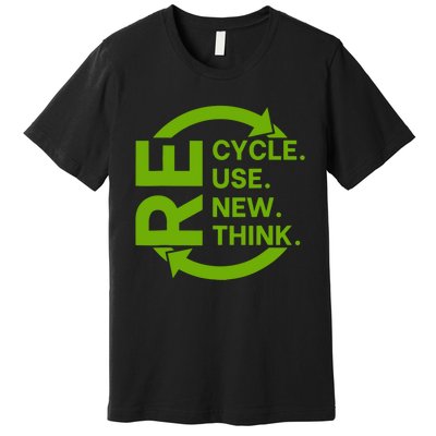 Recycle Reuse Renew Rethink Crisis Environmental Activism Premium T-Shirt