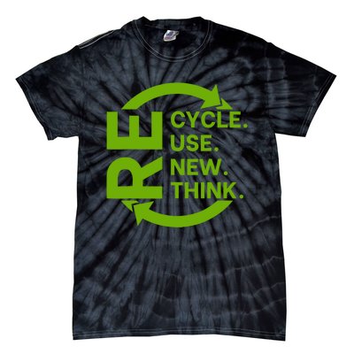 Recycle Reuse Renew Rethink Crisis Environmental Activism Tie-Dye T-Shirt