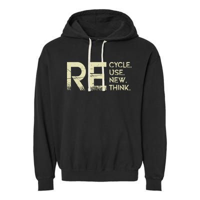 Recycle Reuse Renew Rethink Meaningful Gift Garment-Dyed Fleece Hoodie