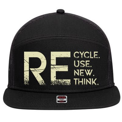 Recycle Reuse Renew Rethink Meaningful Gift 7 Panel Mesh Trucker Snapback Hat