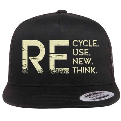 Recycle Reuse Renew Rethink Meaningful Gift Flatbill Hat