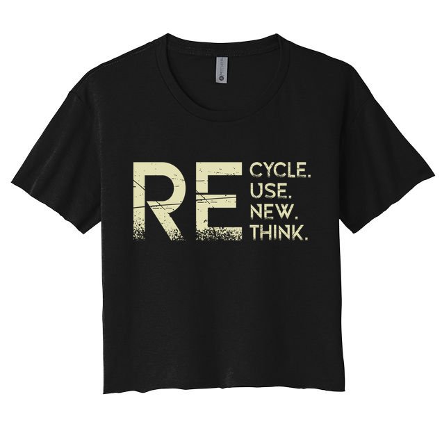 Recycle Reuse Renew Rethink Meaningful Gift Crop Top