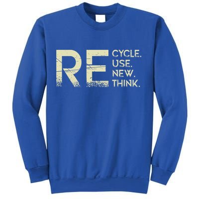 Recycle Reuse Renew Rethink Meaningful Gift Sweatshirt