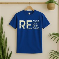 Recycle Reuse Renew Rethink Meaningful Gift T-Shirt