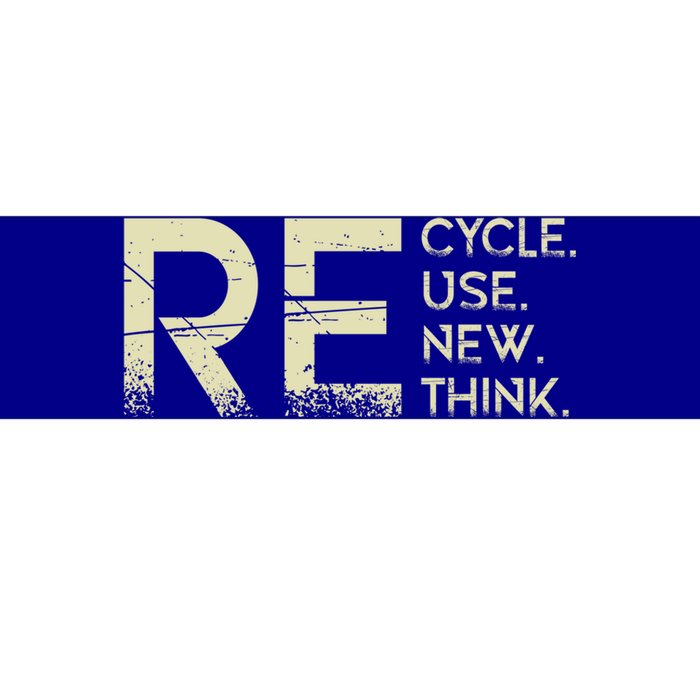 Recycle Reuse Renew Rethink Meaningful Gift Bumper Sticker