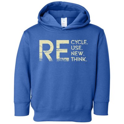 Recycle Reuse Renew Rethink Meaningful Gift Toddler Hoodie