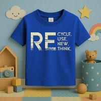 Recycle Reuse Renew Rethink Meaningful Gift Toddler T-Shirt