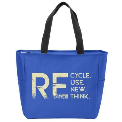 Recycle Reuse Renew Rethink Meaningful Gift Zip Tote Bag